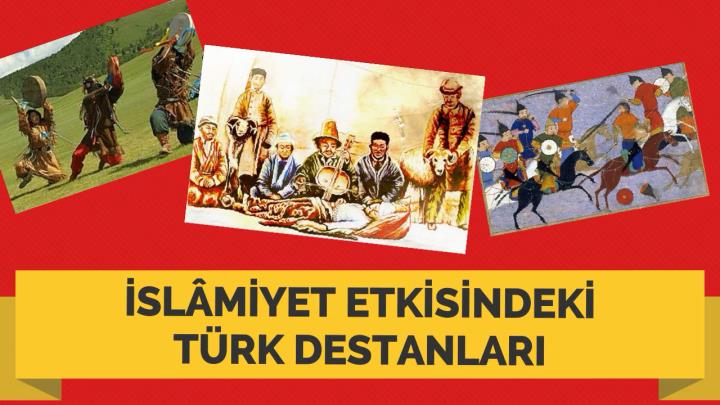 İslamiyet Etkisindeki Türk Destanları