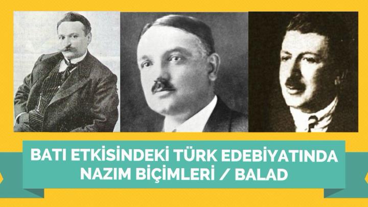 Batı Etkisindeki Türk Edebiyatında Nazım Biçimleri / Balad